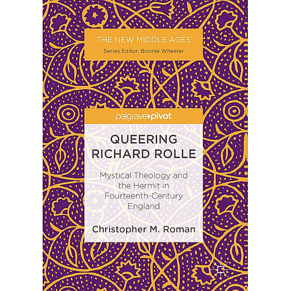 Queering Richard Rolle, Christopher M. Roman