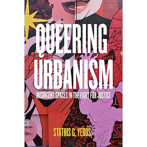 Queering Urbanism, Stathis G. Yeros