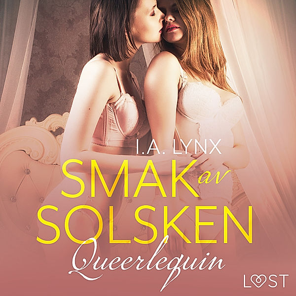 Queerlequin - 13 - Queerlequin: Smak av solsken, I.A. Lynx