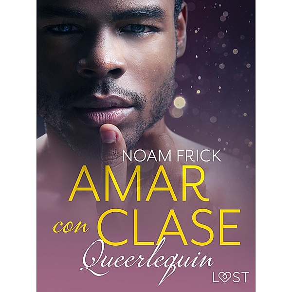 Queerlequin: Amar con clase / Queerlequin Bd.12, Noam Frick