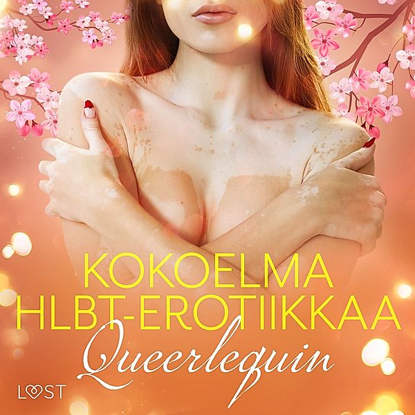 Queerlequin: Kokoelma HLBT-erotiikkaa, Katja Slonawski, I.A. Lynx, Virre Aventura, Nila Lorek, Noam Frick, V. Florian