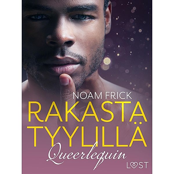 Queerlequin: Rakasta tyylillä / Queerlequin Bd.12, Noam Frick