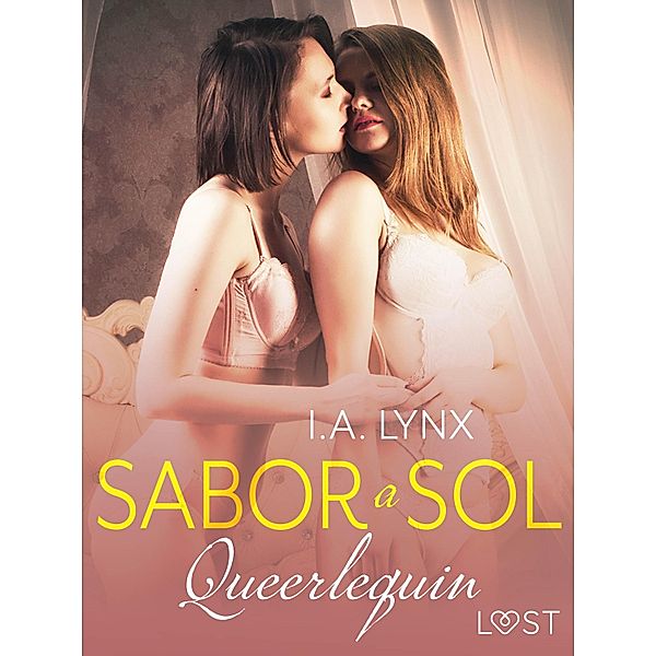 Queerlequin: Sabor a sol / Queerlequin Bd.15, I. A Lynx