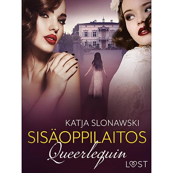 Queerlequin: Sisäoppilaitos / Queerlequin Bd.14, Katja Slonawski