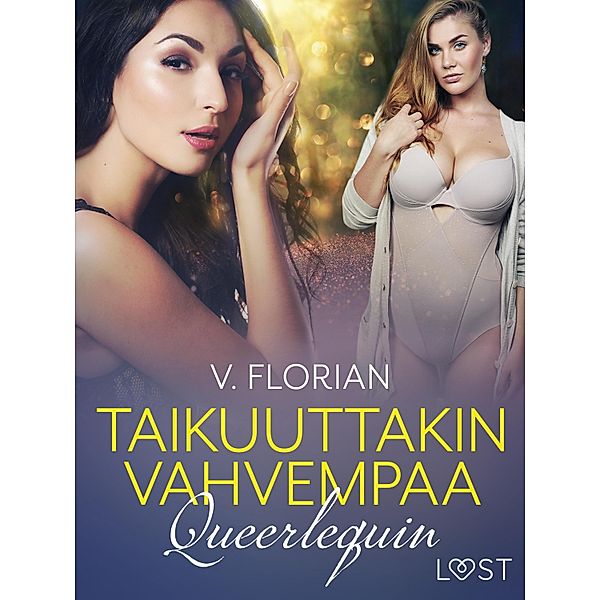 Queerlequin: Taikuuttakin vahvempaa - eroottinen novelli / Queerlequin Bd.5, V. Florian