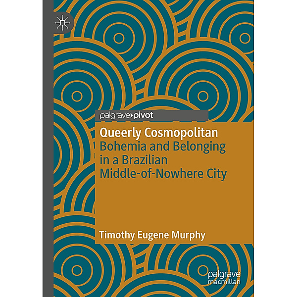 Queerly Cosmopolitan, Timothy Eugene Murphy