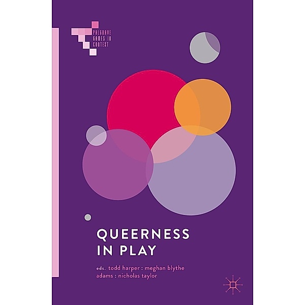 Queerness in Play / Palgrave Games in Context