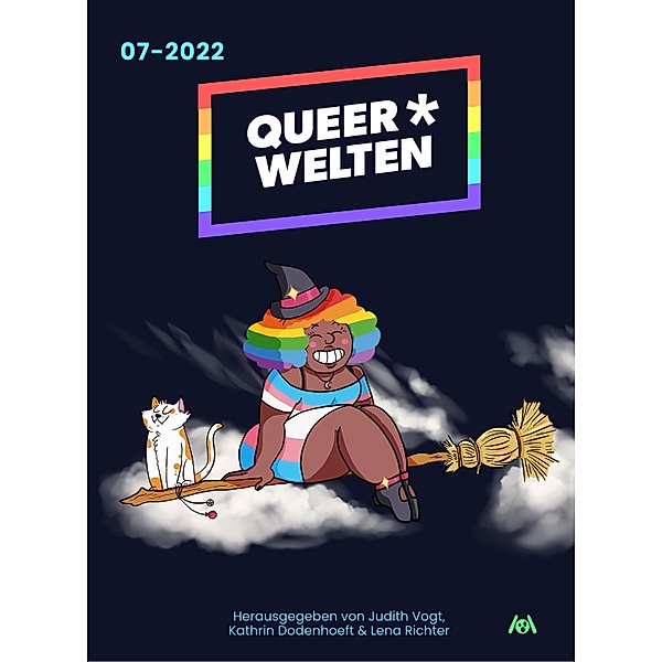 Queer*Welten 07-2022 / QueerWelten Bd.7, Iva Moor, Lisa Jenny Krieg, Aisha Ella Dismond, Liv Katny