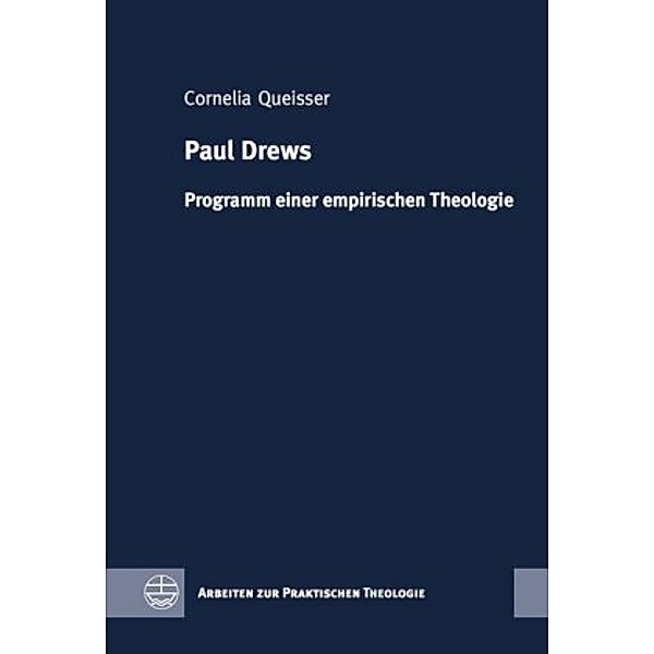 Queisser, C: Paul Drews/emp. Theologie, Cornelia Queisser