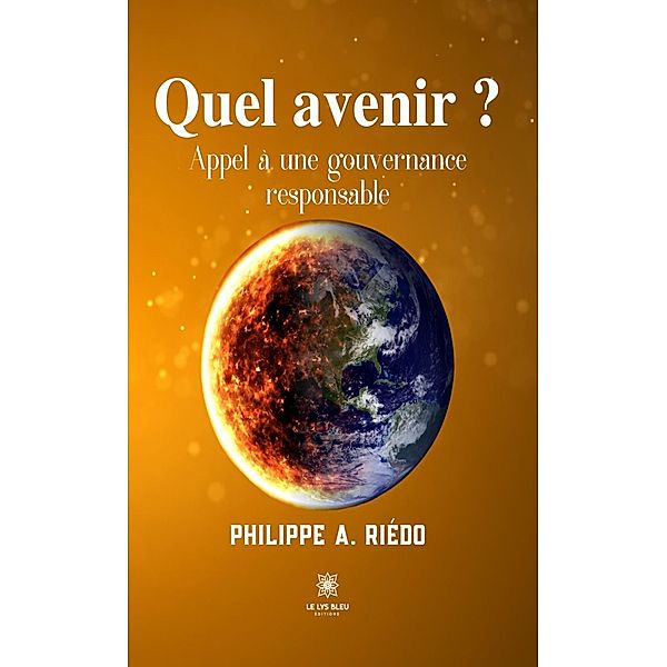 Quel avenir ?, Philippe A. Riédo