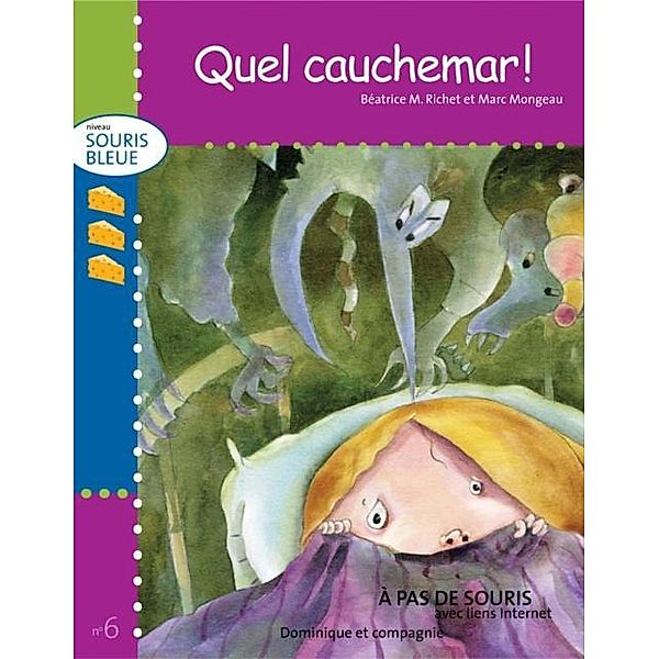 Quel cauchemar ! / Dominique et compagnie, Béatrice M. Richet