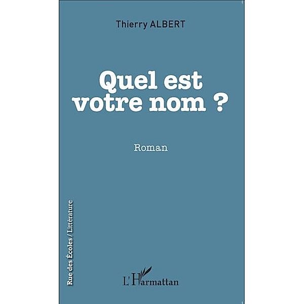 Quel est votre nom ? / Hors-collection, Thierry Albert