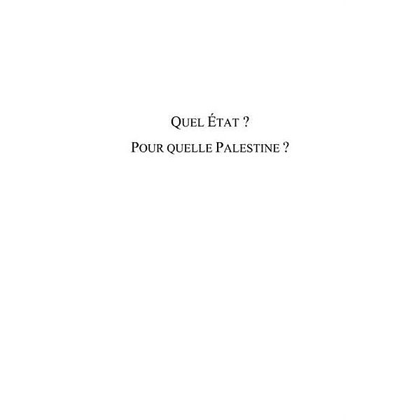 Quel etat ? Pour quelle Palestine ? / Hors-collection, Jacques Fontaine