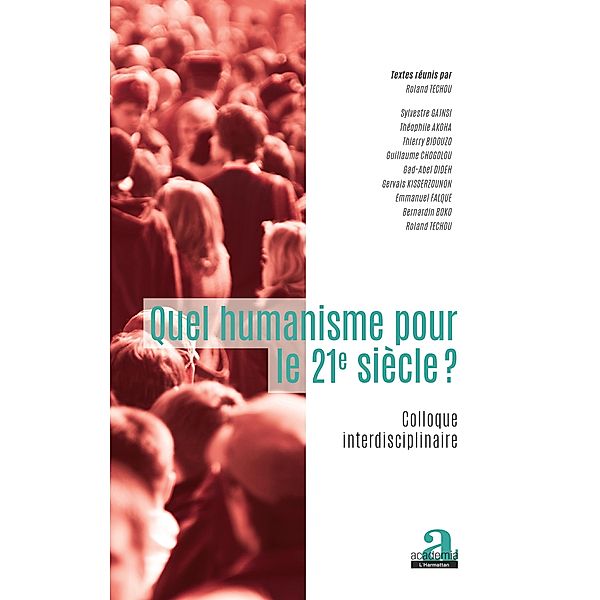 Quel humanisme pour le 21e siecle?, Techou Roland Techou