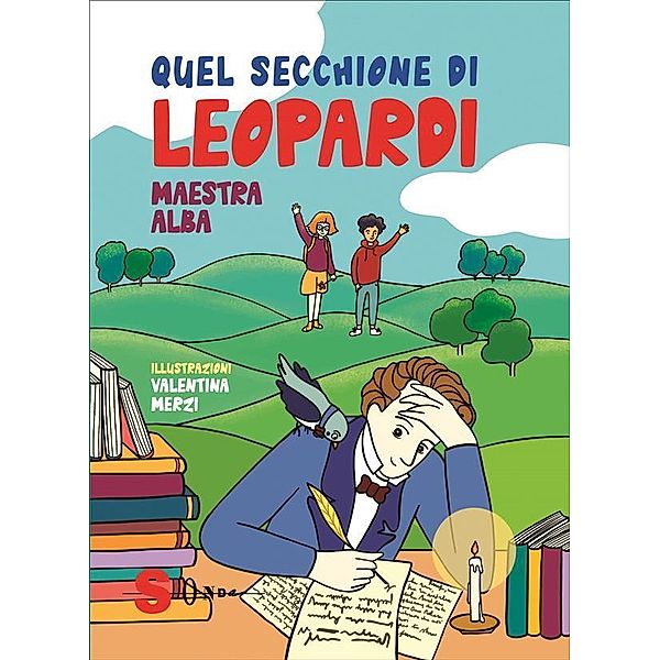 Quel secchione di Leopardi, Alba Maestra