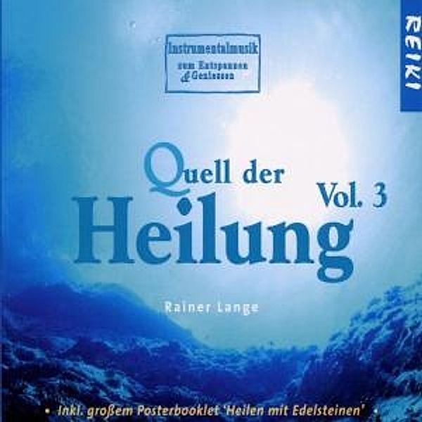 Quell Der Heilung-Vol.3 (Music, Rainer Lange