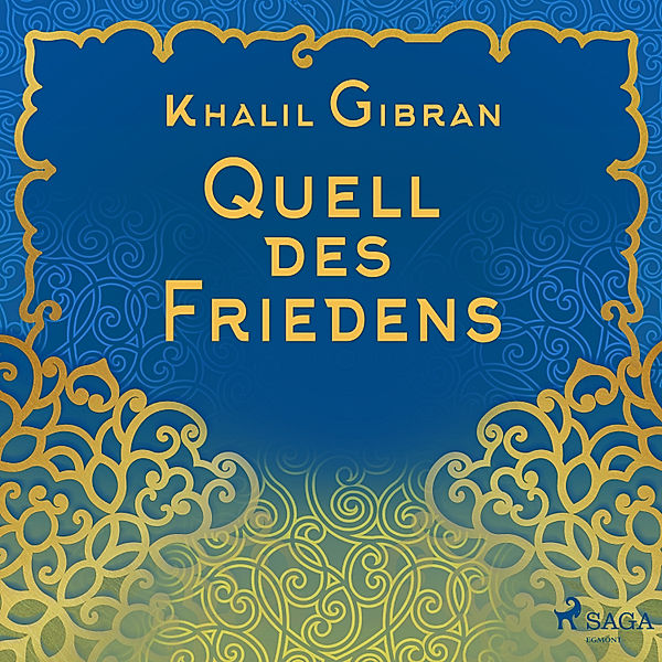 Quell des Friedens, Khalil Gibran