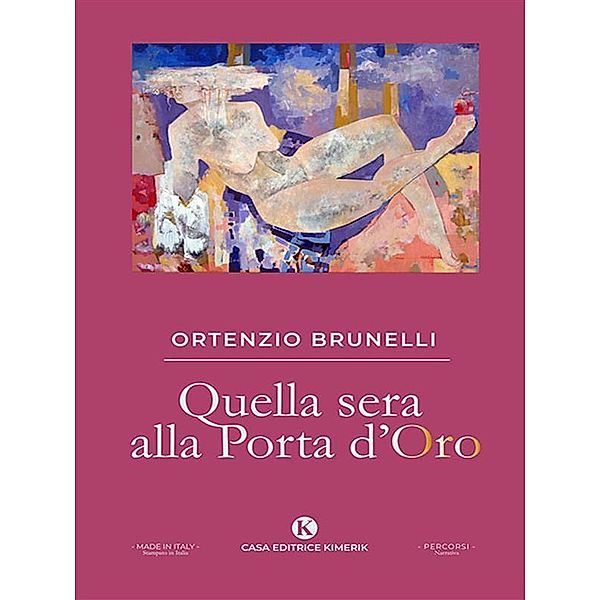 Quella sera alla Porta d'Oro, Ortenzio Brunelli