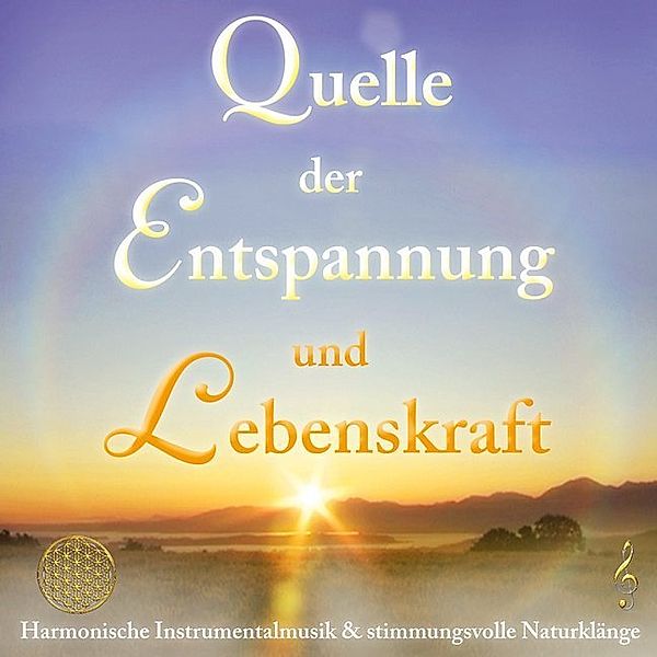 Quelle der Entspannung und Lebenskraft [Aktiviere deine Intuition],1 Audio-CD, Sayama