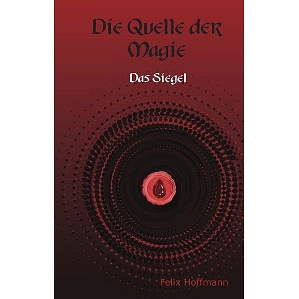 Quelle der Magie, Felix Hoffmann