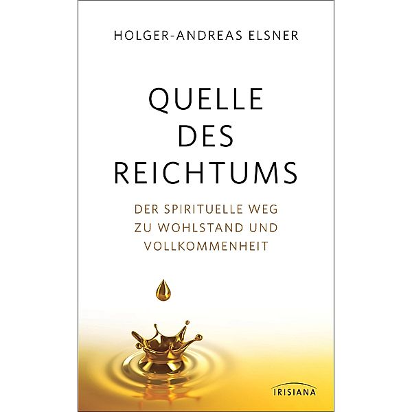 Quelle des Reichtums, Holger-Andreas Elsner