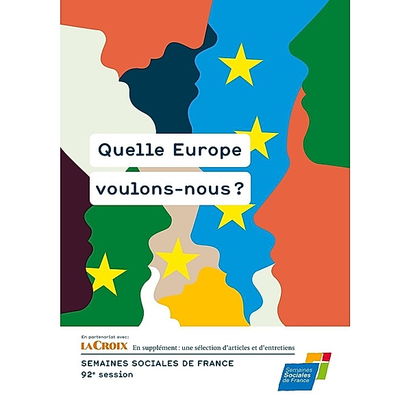 Quelle Europe voulons-nous ?, Semaines sociales de France (Ssf)