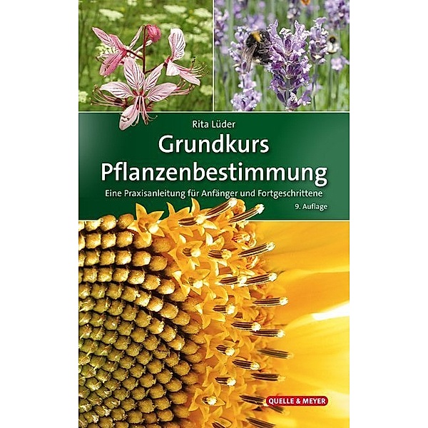 Quelle & Meyer Bestimmungsbücher / Grundkurs Pflanzenbestimmung, Rita Lüder