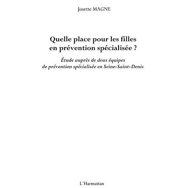 Quelle place pour les filles en preventi / Hors-collection, Josette Magne