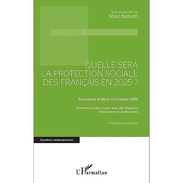Quelle sera la protection sociale des Francais en 2025?, Nabeth Marc Nabeth