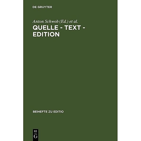 Quelle - Text - Edition / Beihefte zu editio Bd.9