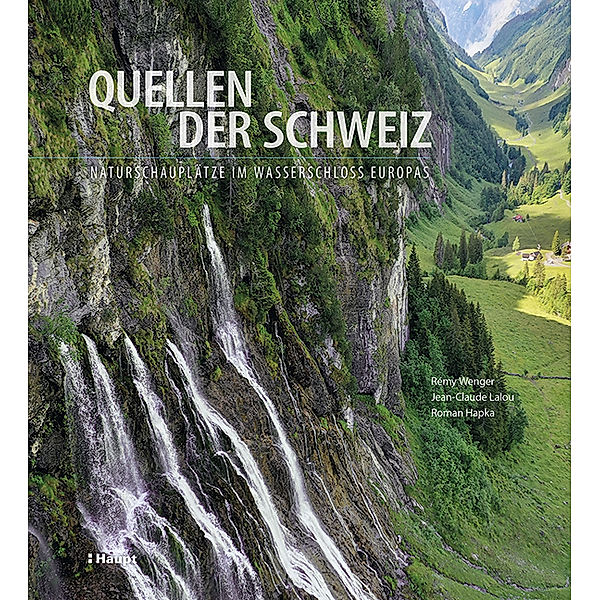 Quellen der Schweiz, Rémy Wenger, Jean-Claude Lalou, Roman Hapka