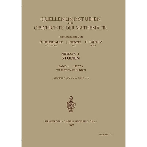 Quellen und Studien zur Geschichte der Mathematik, Astronomie und Physik, O. Neugebauer, Julius Stenzel, Otto Toeplitz