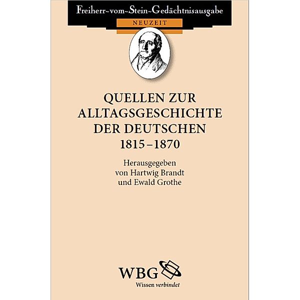 Quellen zur Alltagsgeschichte der Deutschen 1815-1870, Winfried Baumgart