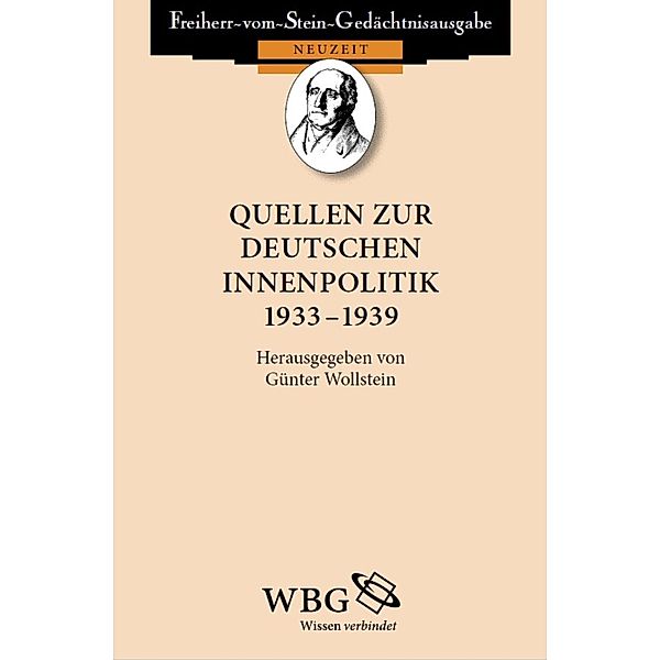 Quellen zur deutschen Innenpolitik 1933 - 1939, Günter Wollstein