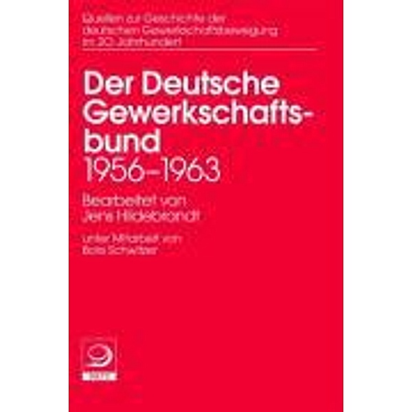 Quellen zur Geschichte der deutschen Gewerkschaftsbewegung im 20. Jh.: Bd. 12 Quellen zu Geschichte der deutschen Gewerkschaftsbewegung im 20 Jahrhundert