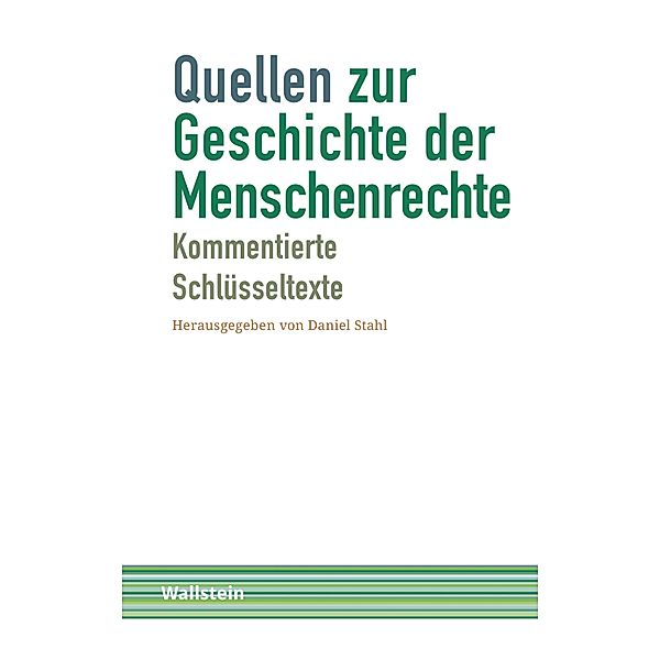Quellen zur Geschichte der Menschenrechte / Schriftenreihe Menschenrechte im 20. Jahrhundert Bd.7