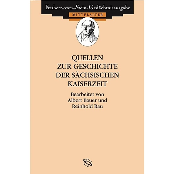 Quellen zur Geschichte der sächsischen Kaiserzeit, Reinhold Rau, Albert Bauer