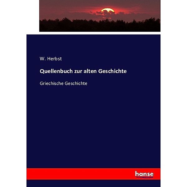 Quellenbuch zur alten Geschichte, W. Herbst