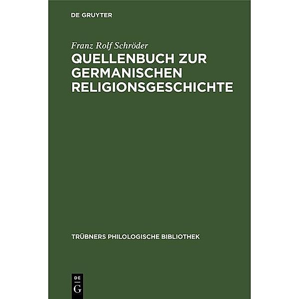 Quellenbuch zur germanischen Religionsgeschichte, Franz Rolf Schröder