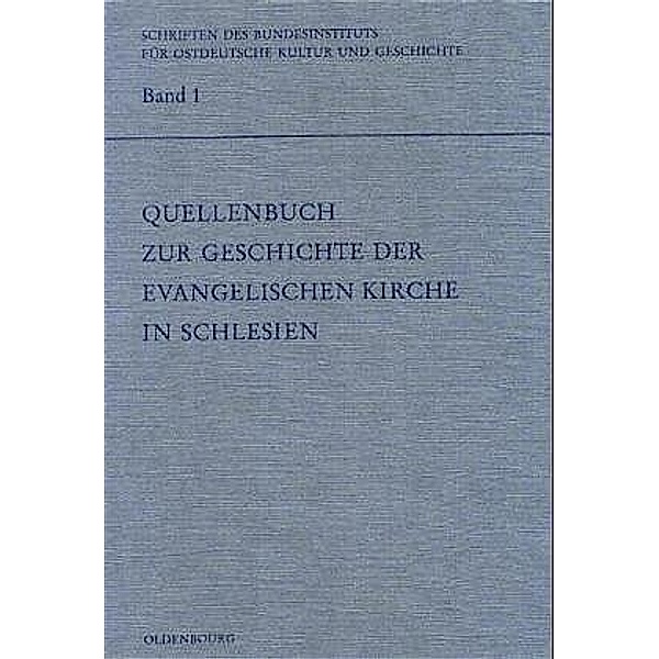 Quellenbuch zur Geschichte der evangelischen Kirche in Schlesien