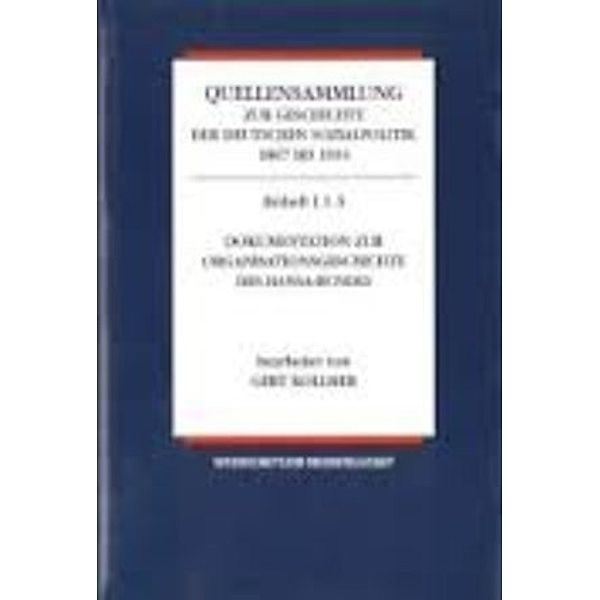 Quellensammlung zur Geschichte der deutschen Sozialpolitik 1867-1914 / Die Sozialpolitik in den letzten Friedensjahren des Kaiserreichs (1905-1914).Bd.3/1