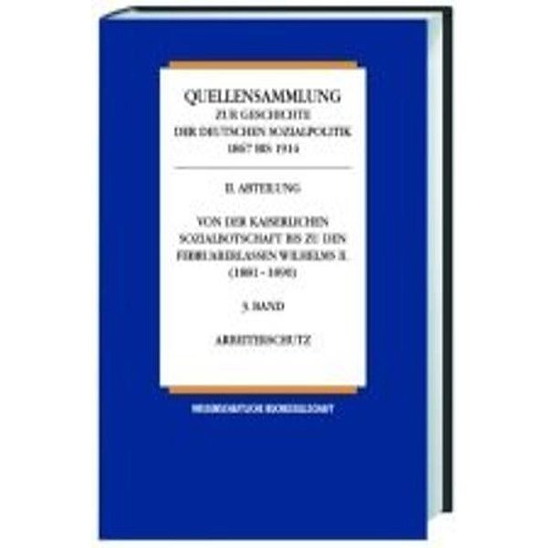 Quellensammlung zur Geschichte der deutschen Sozialpolitik 1867-1914 / Von der Reichsgründungszeit bis zur kaiserlichen Sozialbotschaft (1867-1881) / Arbeiterrecht.Bd.4