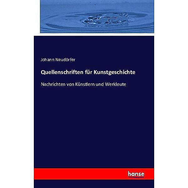 Quellenschriften für Kunstgeschichte, Johann Neudörfer