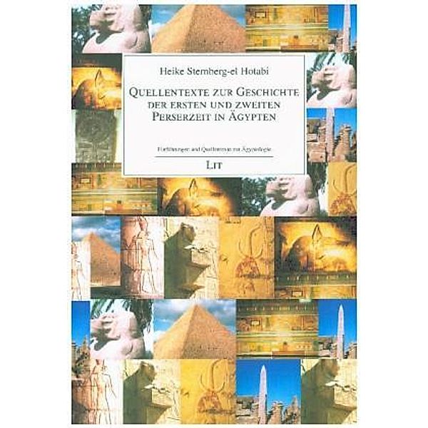 Quellentexte zur Geschichte der ersten und zweiten Perserzeit in Ägypten, Heike Sternberg-el Hotabi