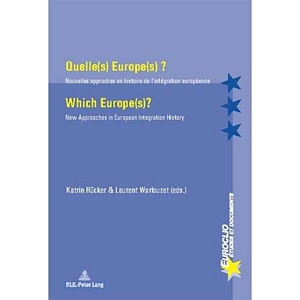 Quelle(s) Europe(s) ? / Which Europe(s)? / Euroclio Bd.36