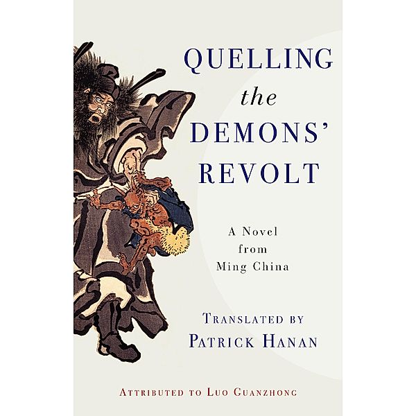 Quelling the Demons' Revolt / Translations from the Asian Classics, Guanzhong Luo
