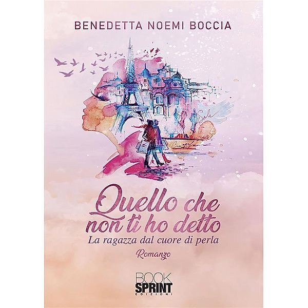 Quello che non ti ho detto, Benedetta Noemi Boccia