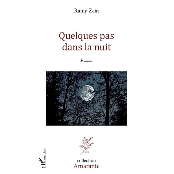 Quelques pas dans la nuit, Zein Ramy Zein