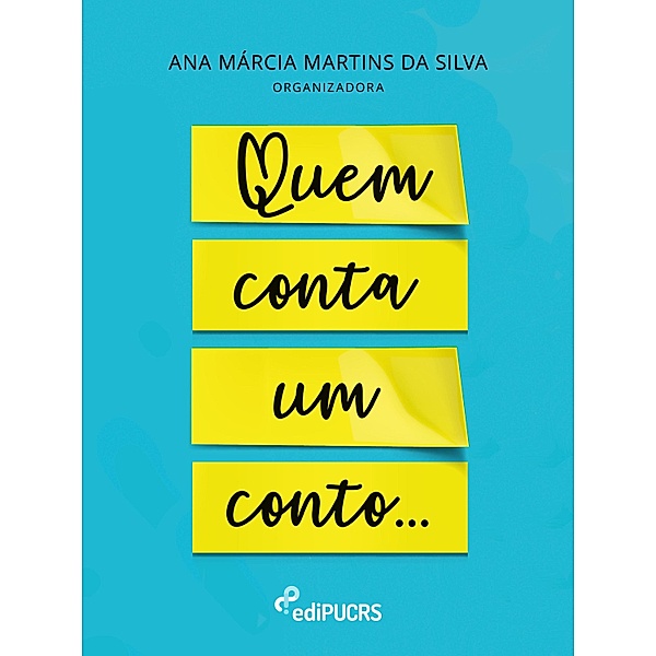 Quem conta um conto..., Ana Márcia Martins da Silva