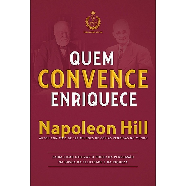 Quem convence enriquece, Napoleon Hill
